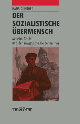 Günther | Der sozialistische Übermensch | Buch | 978-3-476-00901-2 | sack.de