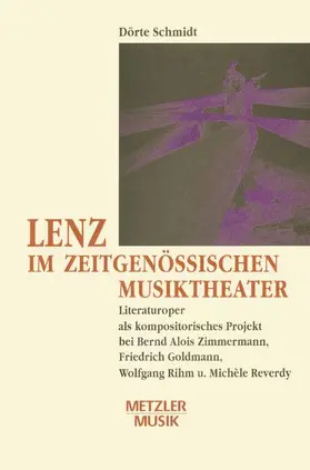 Schmidt |  Lenz im zeitgenössischen Musiktheater | Buch |  Sack Fachmedien