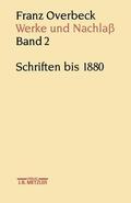 Brändle / Stauffacher-Schaub / Cancik-Lindemaier |  Franz Overbeck: Werke und Nachlaß Band 2 | Buch |  Sack Fachmedien