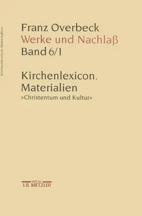 Brändle / von Reibnitz / Cancik-Lindemaier |  Franz Overbeck: Werke und Nachlaß | Buch |  Sack Fachmedien