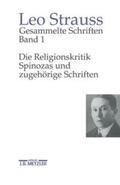Strauss / Meier |  Gesammelte Schriften, Band 1: Die Religionskritik Spinozas und zugehörige Schriften | Buch |  Sack Fachmedien