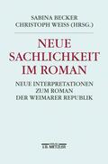 Becker / Weiß |  Neue Sachlichkeit im Roman | Buch |  Sack Fachmedien