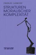 Larmore |  Strukturen moralischer Komplexität | Buch |  Sack Fachmedien