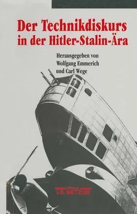 Emmerich / Wege |  Der Technikdiskurs in der Hitler-Stalin-Ära | Buch |  Sack Fachmedien