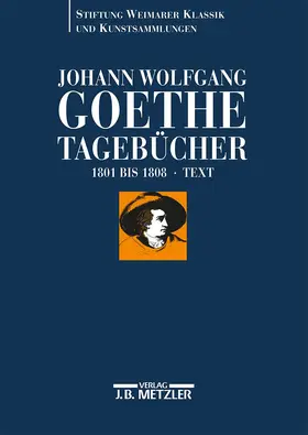 Goethe / Döhler |  Tagebücher. Text 1801 - 1808 | Buch |  Sack Fachmedien