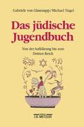 Glasenapp / Nagel |  Das jüdische Jugendbuch | Buch |  Sack Fachmedien