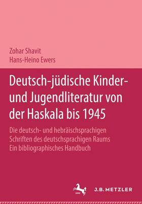 Shavit / Völpel / Ewers |  Deutsch-jüdische Kinder- und Jugendliteratur von der Haskala bis 1945 | Buch |  Sack Fachmedien