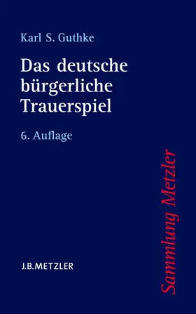 Guthke |  Das deutsche bürgerliche Trauerspiel | eBook | Sack Fachmedien