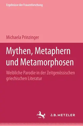 Prinzinger |  Mythen, Metaphern und Metamorphosen | Buch |  Sack Fachmedien