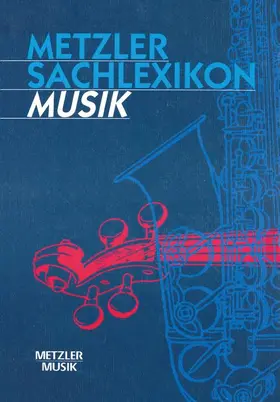 Metzler Sachlexikon Musik | Buch | 978-3-476-01544-0 | www.sack.de