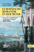 Dahlhaus / Miller |  Europäische Romantik in der Musik 2 | Buch |  Sack Fachmedien