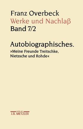 Brändle / Stauffacher-Schaub / Cancik-Lindemaier | Franz Overbeck: Werke und Nachlaß | Buch | 978-3-476-01615-7 | sack.de