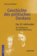 Ottmann |  Geschichte des politische Denkens 4. Das 20. Jahrhundert | Buch |  Sack Fachmedien