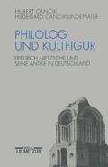 Cancik / Cancik-Lindemaier |  Philolog und Kultfigur | Buch |  Sack Fachmedien