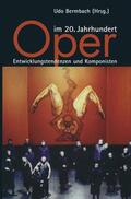 Bermbach |  Oper im 20. Jahrhundert | Buch |  Sack Fachmedien