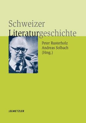 Rusterholz / Solbach |  Schweizer Literaturgeschichte | Buch |  Sack Fachmedien