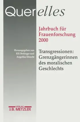 Bettinger / Ebrecht |  Querelles. Jahrbuch für Frauenforschung 2000 | Buch |  Sack Fachmedien