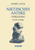 Cancik |  Nietzsches Antike | Buch |  Sack Fachmedien