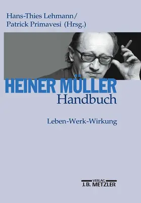 Primavesi / Lehmann |  Heiner Müller-Handbuch | Buch |  Sack Fachmedien