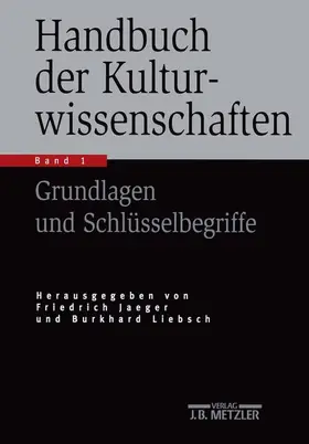 Jaeger / Liebsch / Rüsen |  Handbuch der Kulturwissenschaften | Buch |  Sack Fachmedien