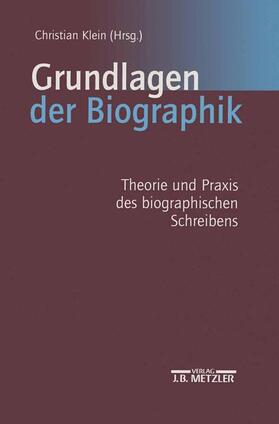 Klein | Grundlagen der Biographik | Buch | 978-3-476-01904-2 | sack.de