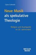 Gottwald |  Neue Musik als spekulative Theologie | Buch |  Sack Fachmedien