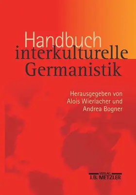 Bogner / Wierlacher |  Handbuch interkulturelle Germanistik | Buch |  Sack Fachmedien