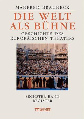 Brauneck | Die Welt als Bühne | Buch | 978-3-476-01971-4 | sack.de