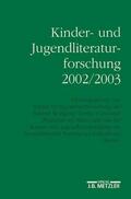 Dolle-Weinkauff / Ewers / Pohlmann |  Kinder- und Jugendliteraturforschung 2002/2003 | Buch |  Sack Fachmedien