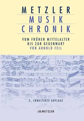 Feil |  Metzler Musik Chronik | Buch |  Sack Fachmedien