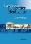 Sandkühler |  Handbuch Deutscher Idealismus | Buch |  Sack Fachmedien