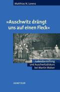Lorenz |  "Auschwitz drängt uns auf einen Fleck" | Buch |  Sack Fachmedien