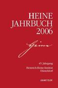 Heinrich-Heine-Gesellschaft / Heinrich-Heine-Institut / Heinrich-Heine-Institut Düsseldorf |  Heine-Jahrbuch 2006 | Buch |  Sack Fachmedien