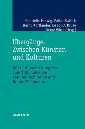 Herwig / Kalisch / Kortländer | Übergänge. Zwischen Künsten und Kulturen | Buch | 978-3-476-02184-7 | sack.de
