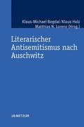 Bogdal / Lorenz / Holz |  Literarischer Antisemitismus nach Auschwitz | Buch |  Sack Fachmedien