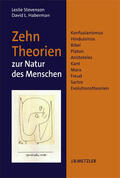 Stevenson / Haberman |  Zehn Theorien zur Natur des Menschen | Buch |  Sack Fachmedien