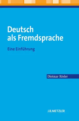 Rösler | Deutsch als Fremdsprache | Buch | 978-3-476-02300-1 | sack.de