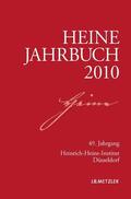 Heinrich-Heine-Gesellschaft / Heinrich-Heine-Institut / Heinrich-Heine-Institut Düsseldorf |  Heine-Jahrbuch 2010 | Buch |  Sack Fachmedien