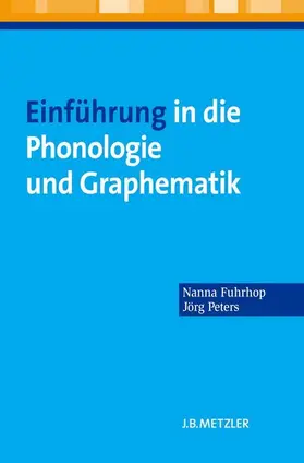 Fuhrhop / Peters |  Einführung in die Phonologie und Graphematik | Buch |  Sack Fachmedien