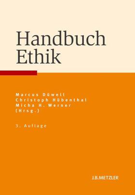 Düwell / Hübenthal / Werner |  Handbuch Ethik | Buch |  Sack Fachmedien