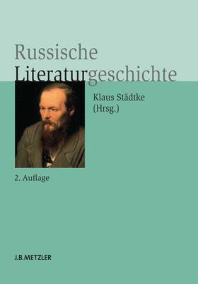 Städtke | Russische Literaturgeschichte | Buch | 978-3-476-02404-6 | sack.de