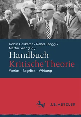 Celikates / Jaeggi / Saar |  Handbuch Kritische Theorie | Buch |  Sack Fachmedien
