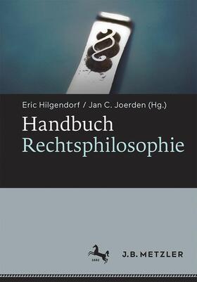 Hilgendorf / Joerden | Handbuch Rechtsphilosophie | Buch | 978-3-476-02433-6 | sack.de