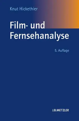 Hickethier |  Film- und Fernsehanalyse | Buch |  Sack Fachmedien