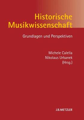 Urbanek / Calella | Historische Musikwissenschaft | Buch | 978-3-476-02462-6 | sack.de