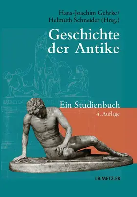 Gehrke / Schneider |  Geschichte der Antike | Buch |  Sack Fachmedien