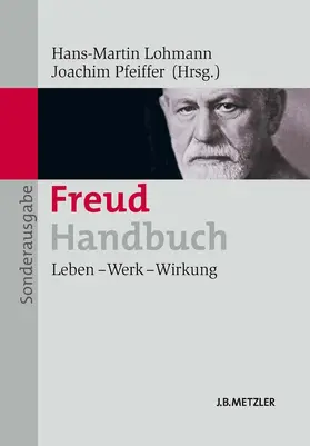 Pfeiffer / Lohmann | Freud-Handbuch | Buch | 978-3-476-02514-2 | sack.de