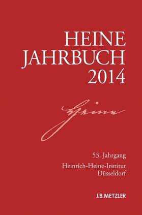 Loparo / Kruse / Brenner-Wilczek | Heine-Jahrbuch 2014 | Buch | 978-3-476-02543-2 | sack.de