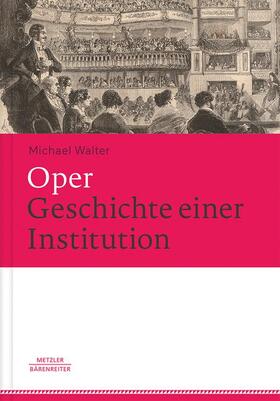 Walter | Walter, M: Oper - Geschichte einer Institution | Buch | sack.de