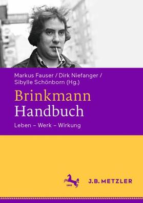 Fauser / Niefanger / Schönborn | Brinkmann-Handbuch | Buch | 978-3-476-02590-6 | sack.de